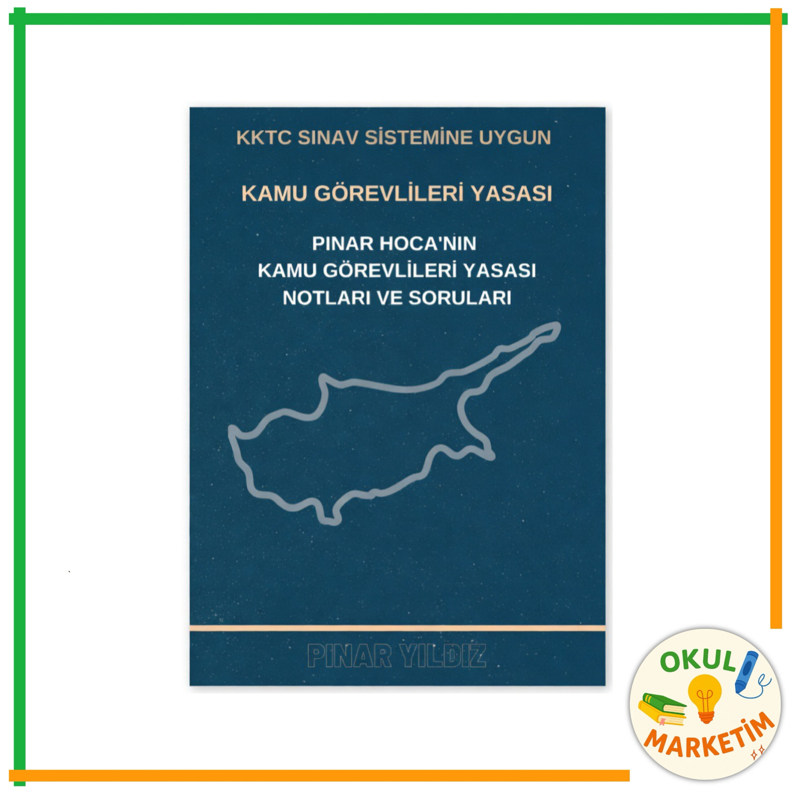 Pınar Yıldız - Kamu Görevlileri Yasası  Notları ve Soruları
