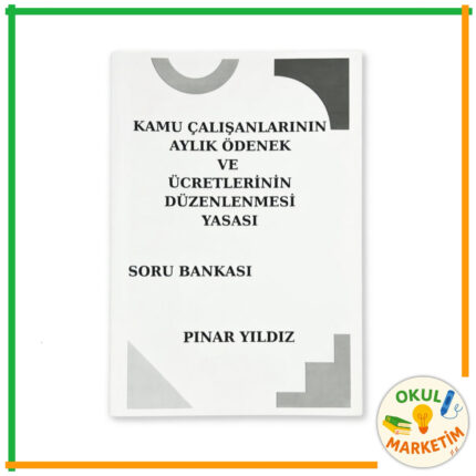 Pınar Yıldız - Kamu Çalışanlarının Aylık Ödenek Yasası Soru Bankası Modülü