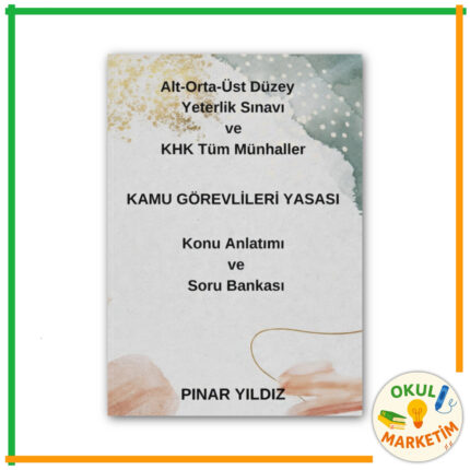 Pınar Yıldız - Kamu Görevlileri Yasası Konu Anlatımı ve Soru Bankası