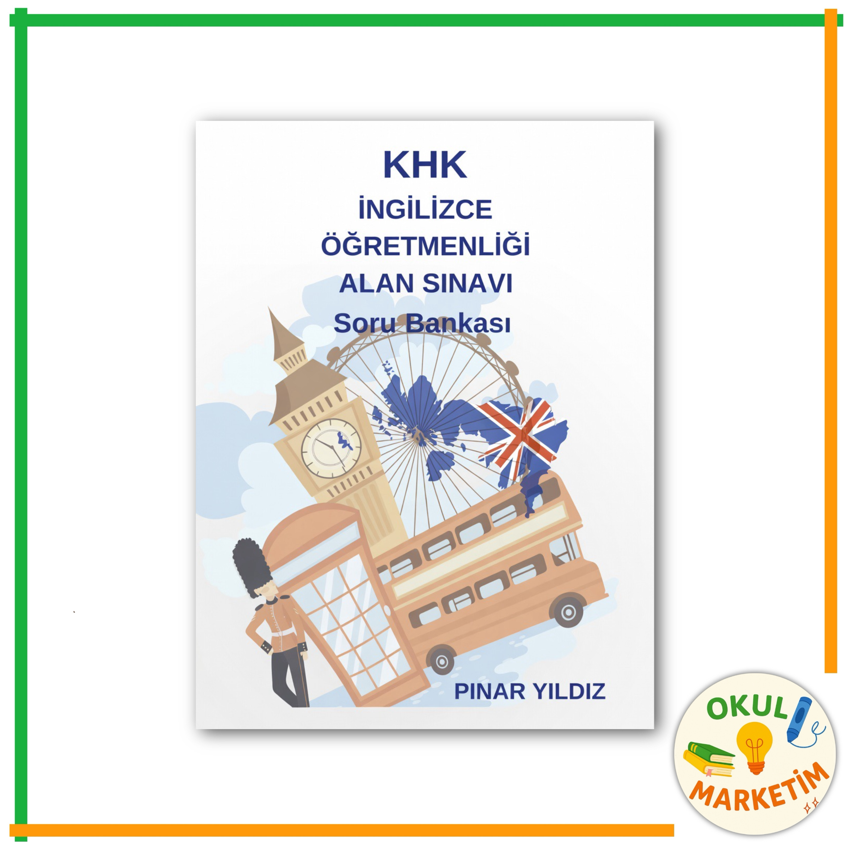 Pınar Yıldız - KHK İngilizce Öğretmenliği Alan Sınavı Soru Bankası