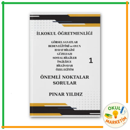 Pınar Yıldız - İlkokul Öğretmenliği Önemli Noktalar & Sorular