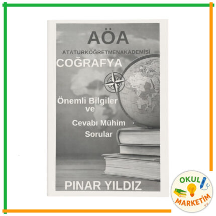 Pınar Yıldız - AÖA Coğrafya Önemli Bilgiler ve Cevabı Mühim Sorular Modülü