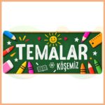 Temalar Köşemiz Pano Başlığı