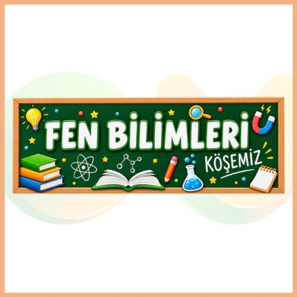 Fen Bilimleri Köşemiz Pano Başlığı