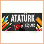 Atatürk Köşemiz Pano Başlığı