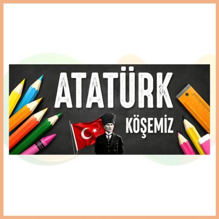Atatürk Köşemiz Pano Başlığı