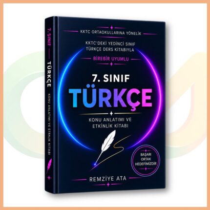 Remziye ATA - 7. Sınıf Türkçe Konu Anlatımı ve Etkinlik Kitabı
