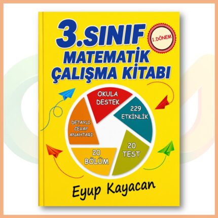 Eyup Kayacan - 3. Sınıf Matematik Çalışma Kitabı