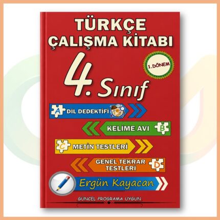 Ergün Kayacan - 4. Sınıf Türkçe Çalışma Kitabı