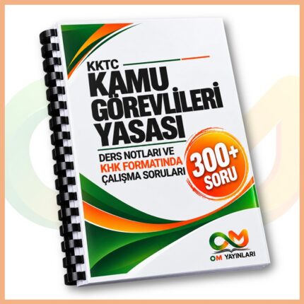 OM Yayınları - Kamu Görevlileri Yasası Ders Notları ve KHK Formatında Çalışma Soruları